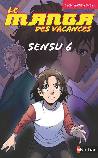 Le manga des vacances - du CM1 au CM2 : Sensu 6
