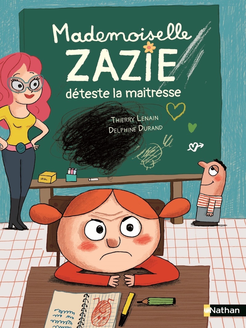 Mademoiselle Zazie déteste la maîtresse