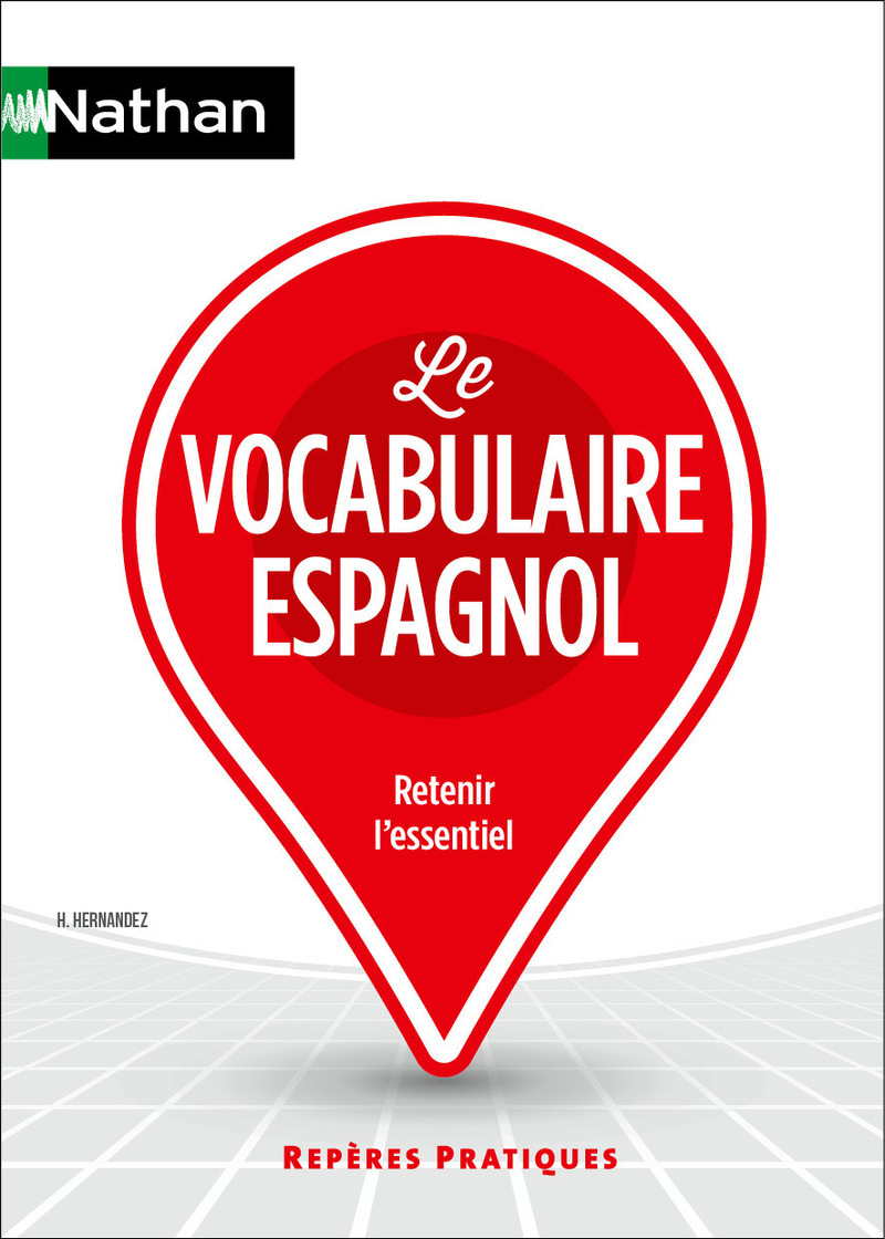 Le Vocabulaire espagnol - Repères pratiques n° 57