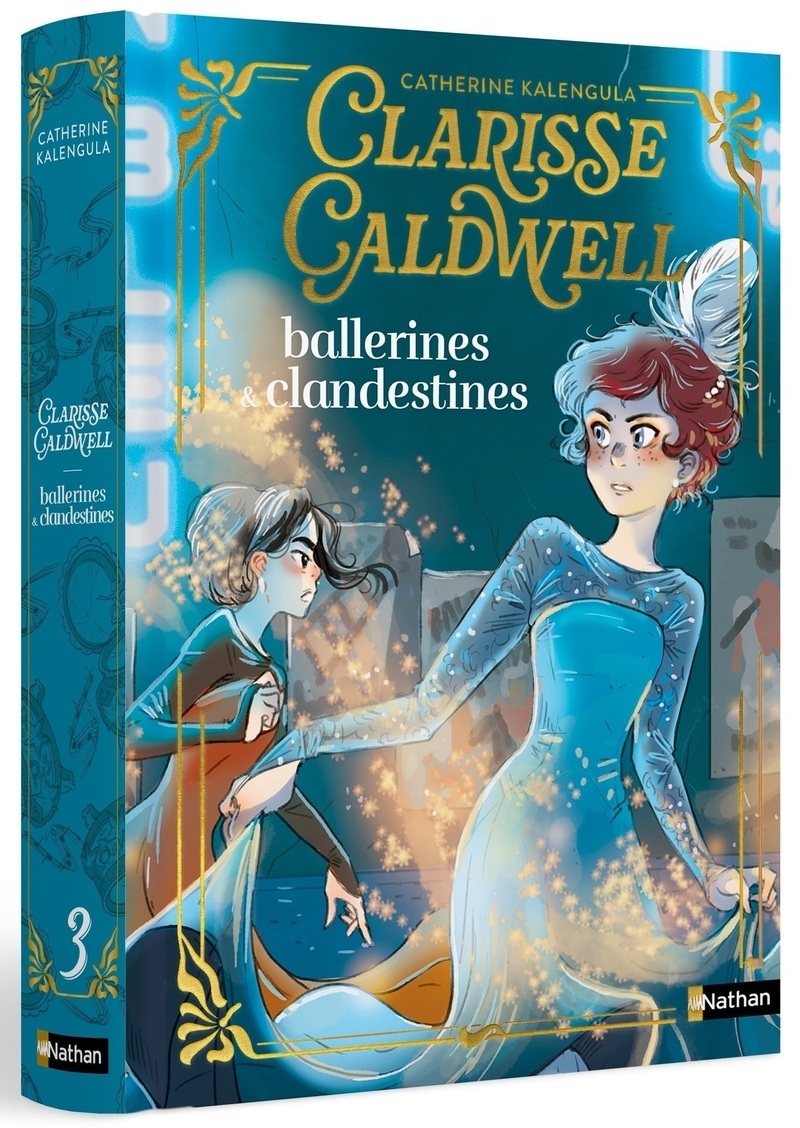 Clarisse Caldwell - Tome 3 ballerines & clandestines