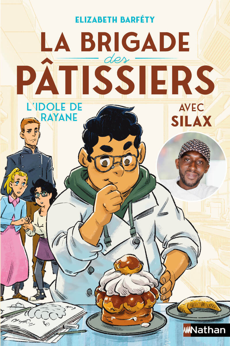La brigade des pâtissiers avec Silax - Tome 4 L'idole de Rayane