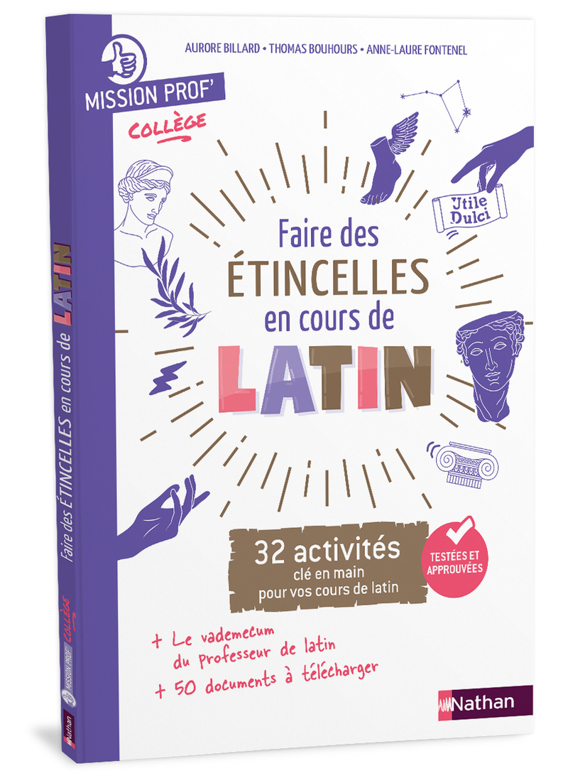 Mission Prof' Latin - Faire des étincelles en latin