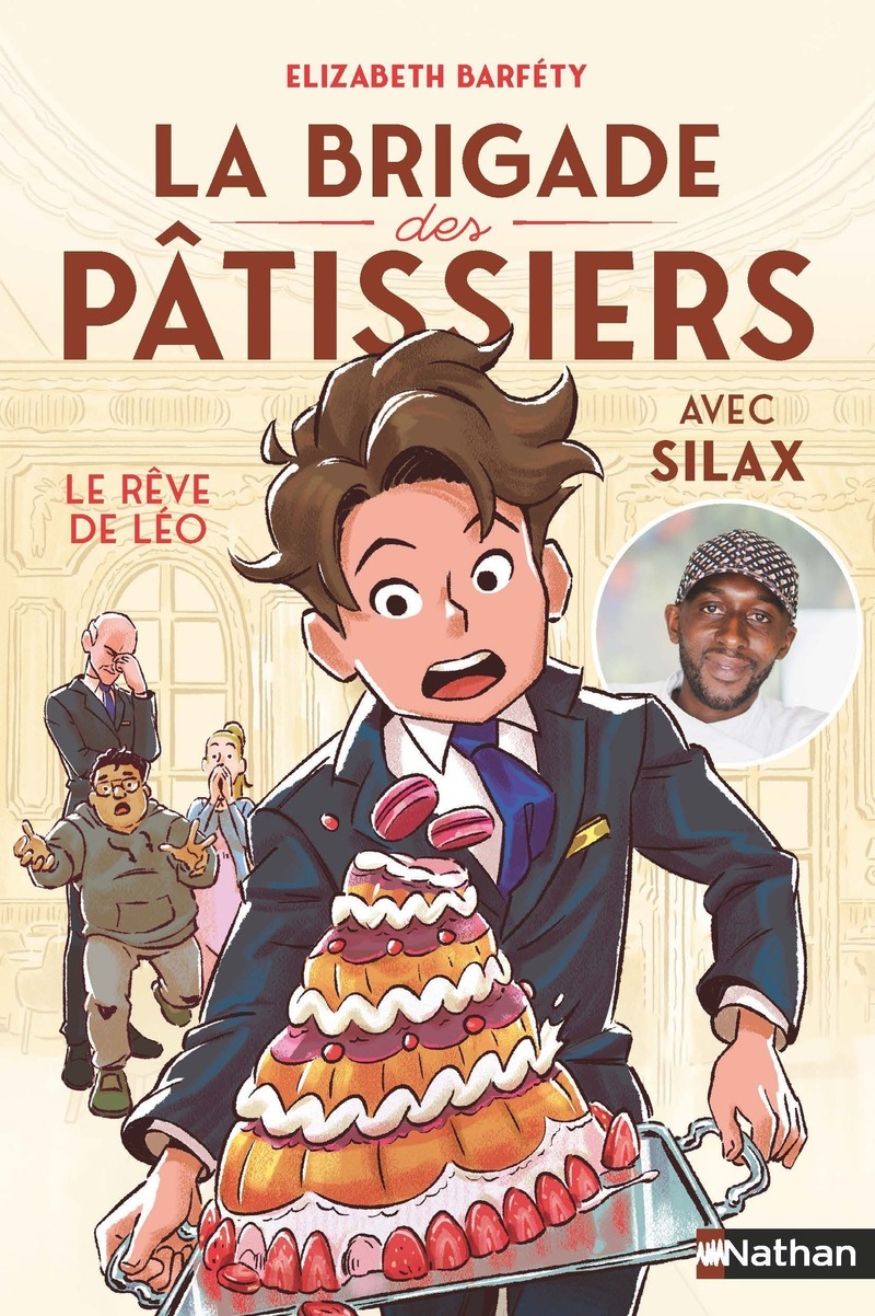 La brigade des pâtissiers avec Silax - Tome 2 Le rêve de Léo