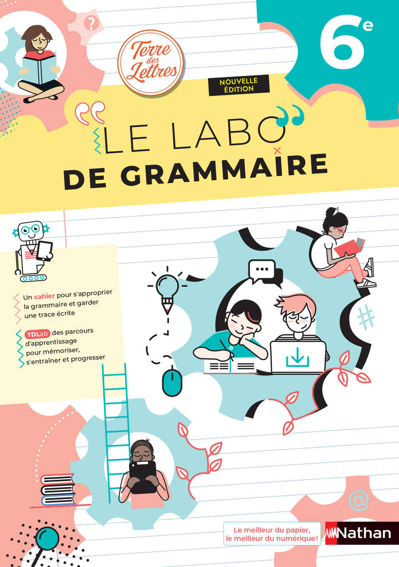 Terre des Lettres - Le Labo de grammaire 6e - Cahier - 2025
