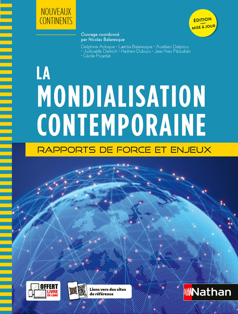 La Mondialisation contemporaine - Rapports de force et enjeux