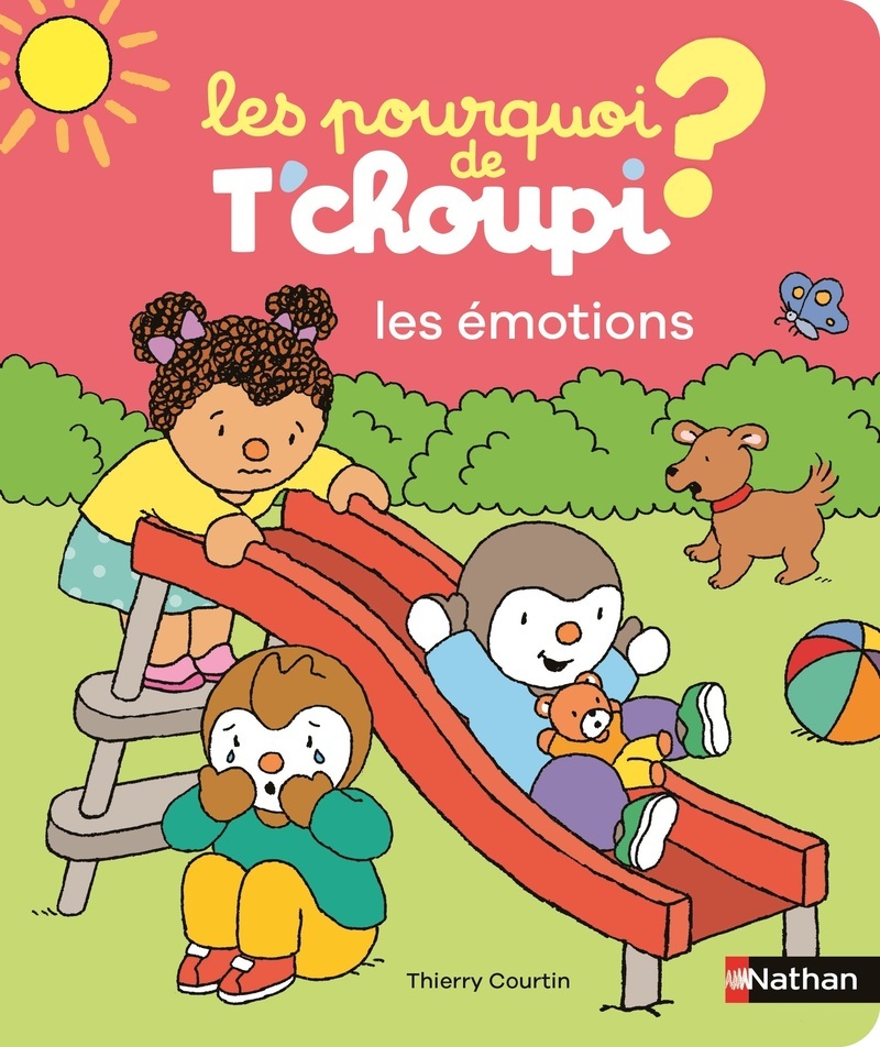 Les pourquoi de T'choupi - Les émotions