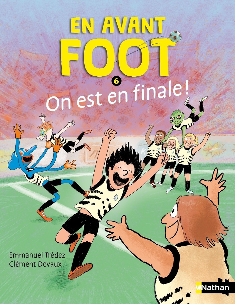 En avant foot - Tome 6 On est en finale !