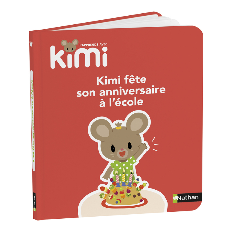 J'apprends avec Kimi - Fête son anniversaire à l'école