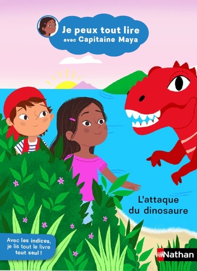 Je peux tout lire avec Capitaine Maya - L'attaque du dinosaure