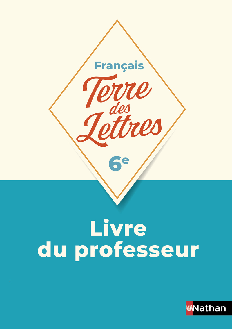 Terre des Lettres Français 6ème 2025 - Livre du Professeur