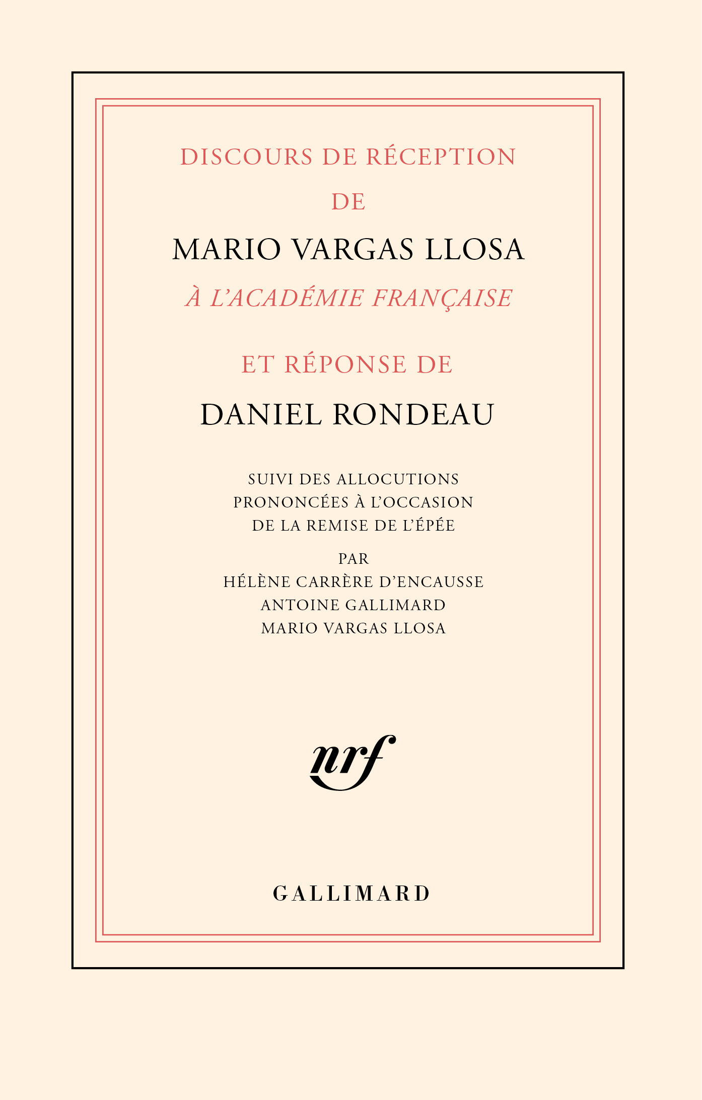 Discours de réception de Mario Vargas Llosa à l'Académie française et réponse de Daniel Rondeau
