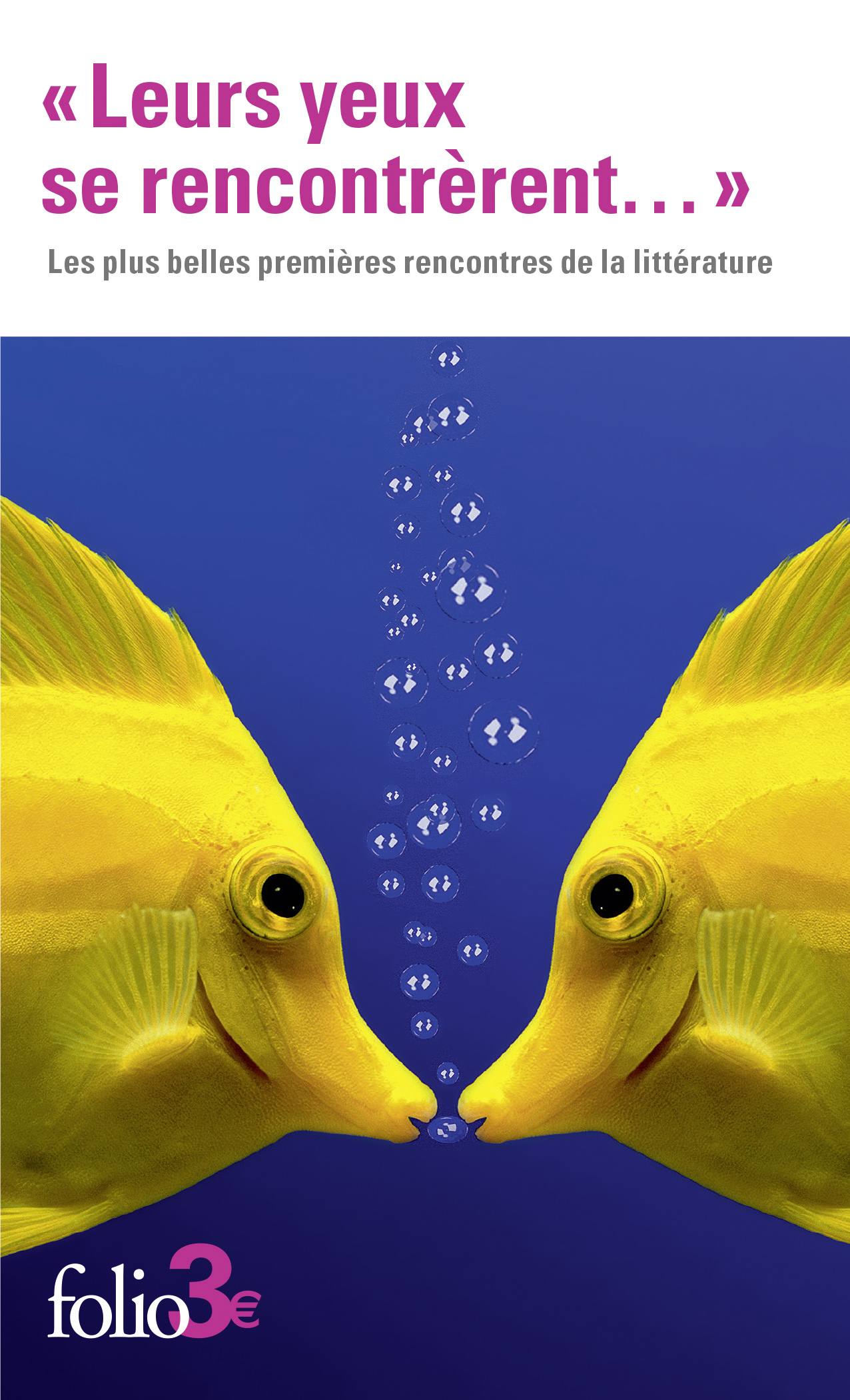 "Leurs yeux se rencontrèrent..."