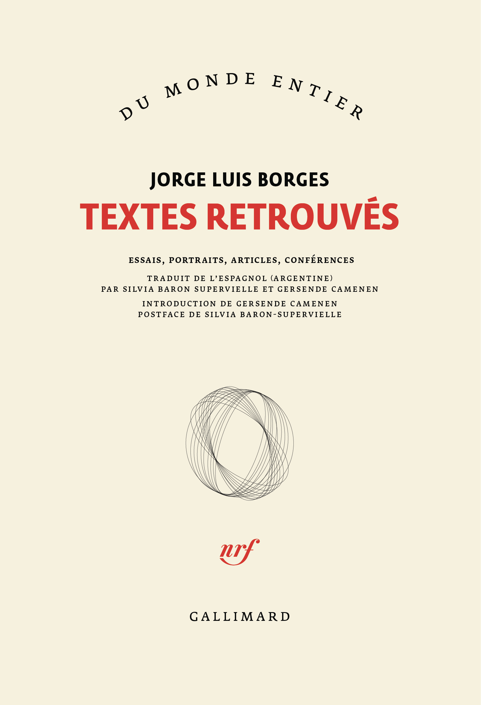TEXTES RETROUVÉS  ESSAIS, PORTRAITS, ARTICLES, CONFÉRENCES