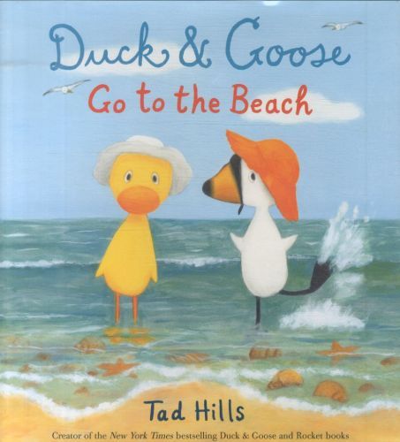 DUCK AND GOOSE GO TO THE BEACH
