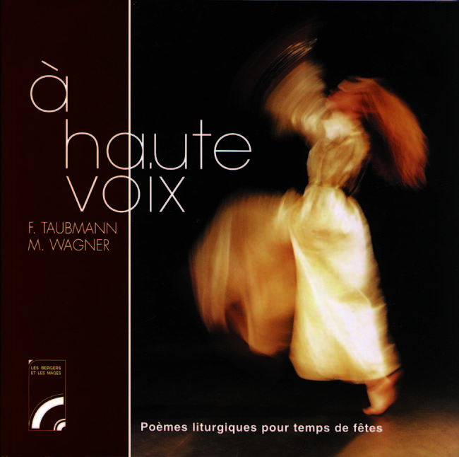 A haute voix - Poèmes liturgiques pour temps de fêtes