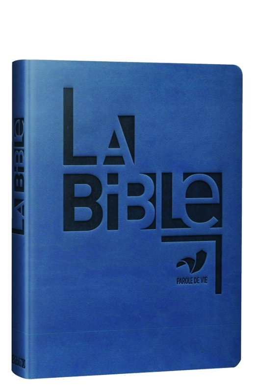 La Bible Parole de vie - Bleu, similicuir, souple, sans les deutérocanoniques