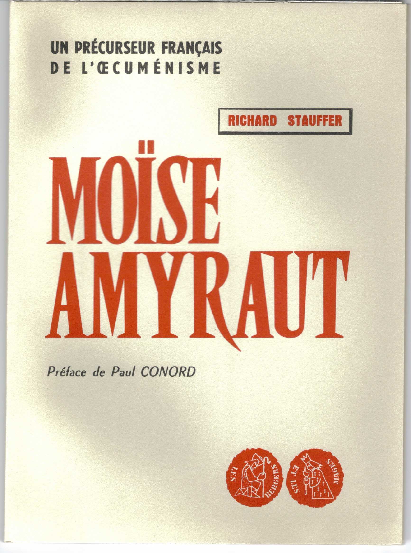 Moïse Amyraut. Un précurseur de l'oecuménisme