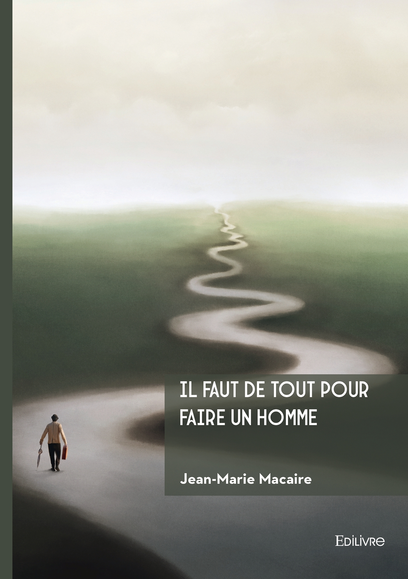 Il faut de tout pour faire un homme