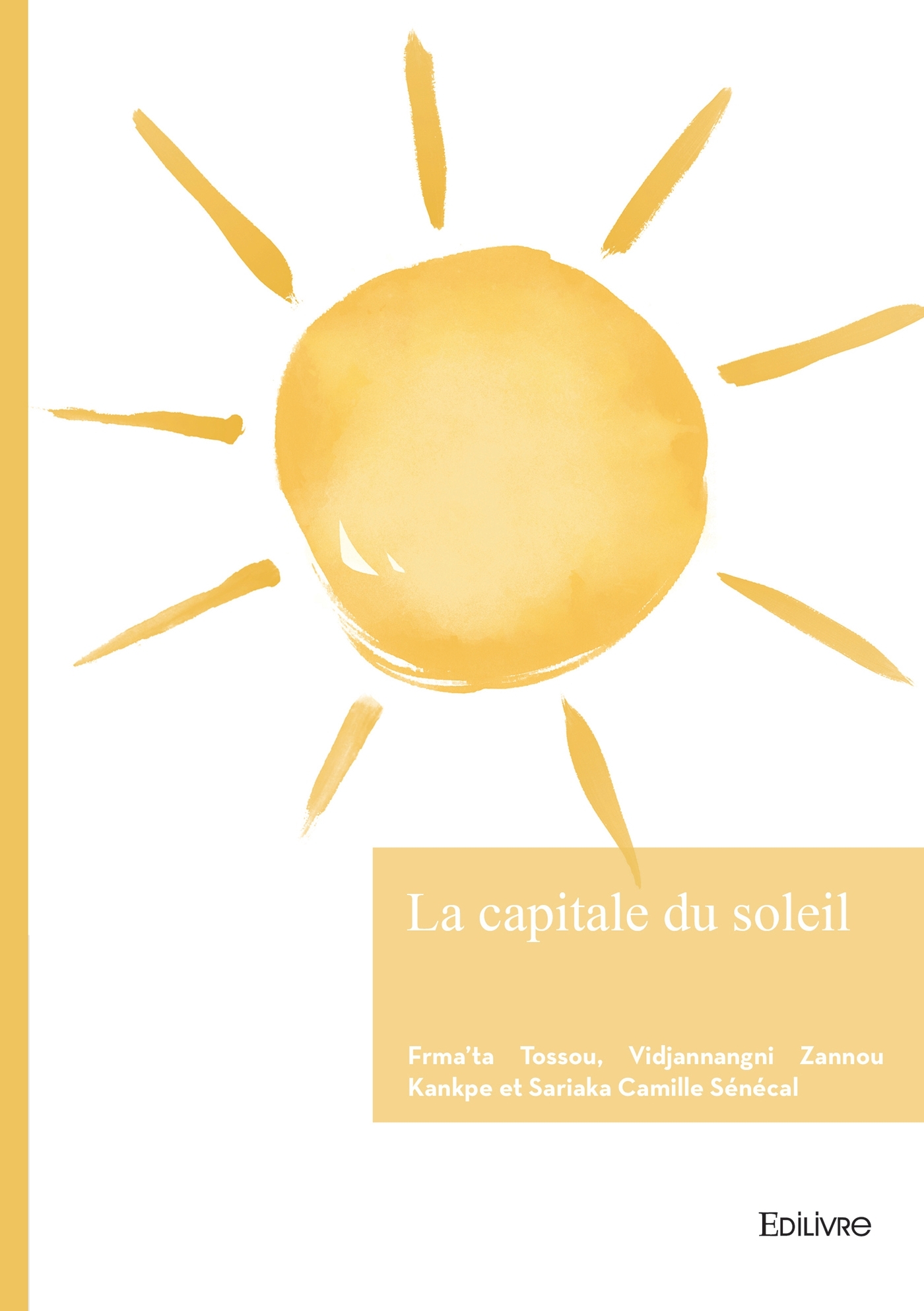 La capitale du soleil