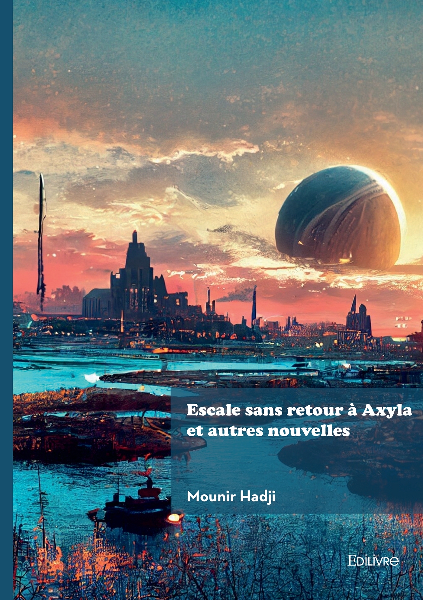 Escale sans retour à  Axyla et autres nouvelles