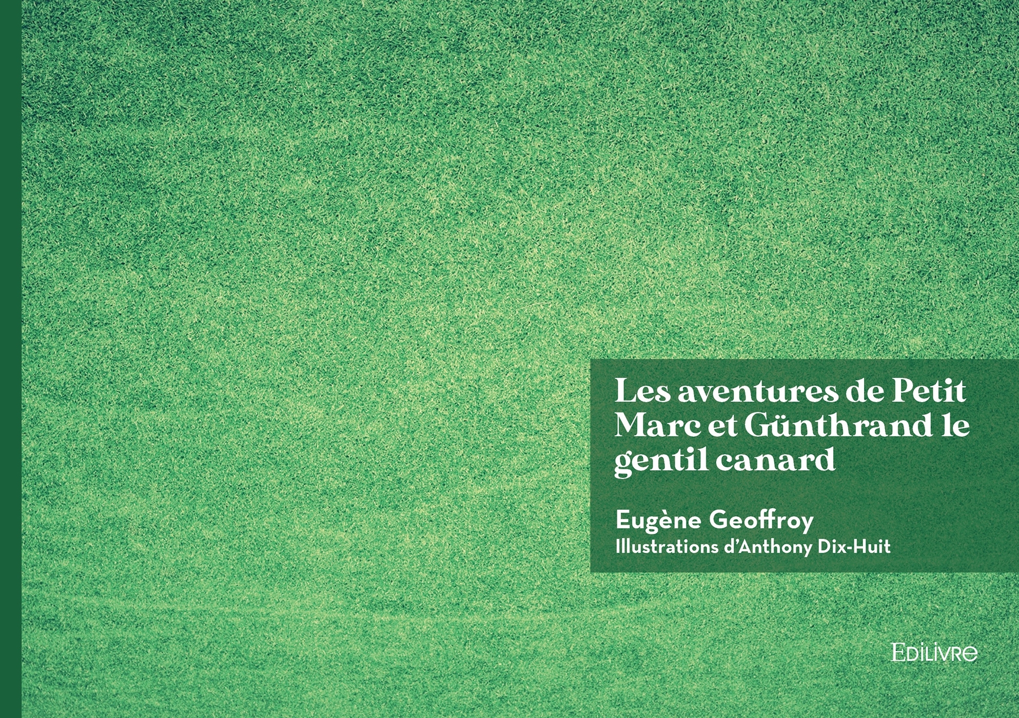 Les aventures de Petit Marc et de Günthrand le gentil canard