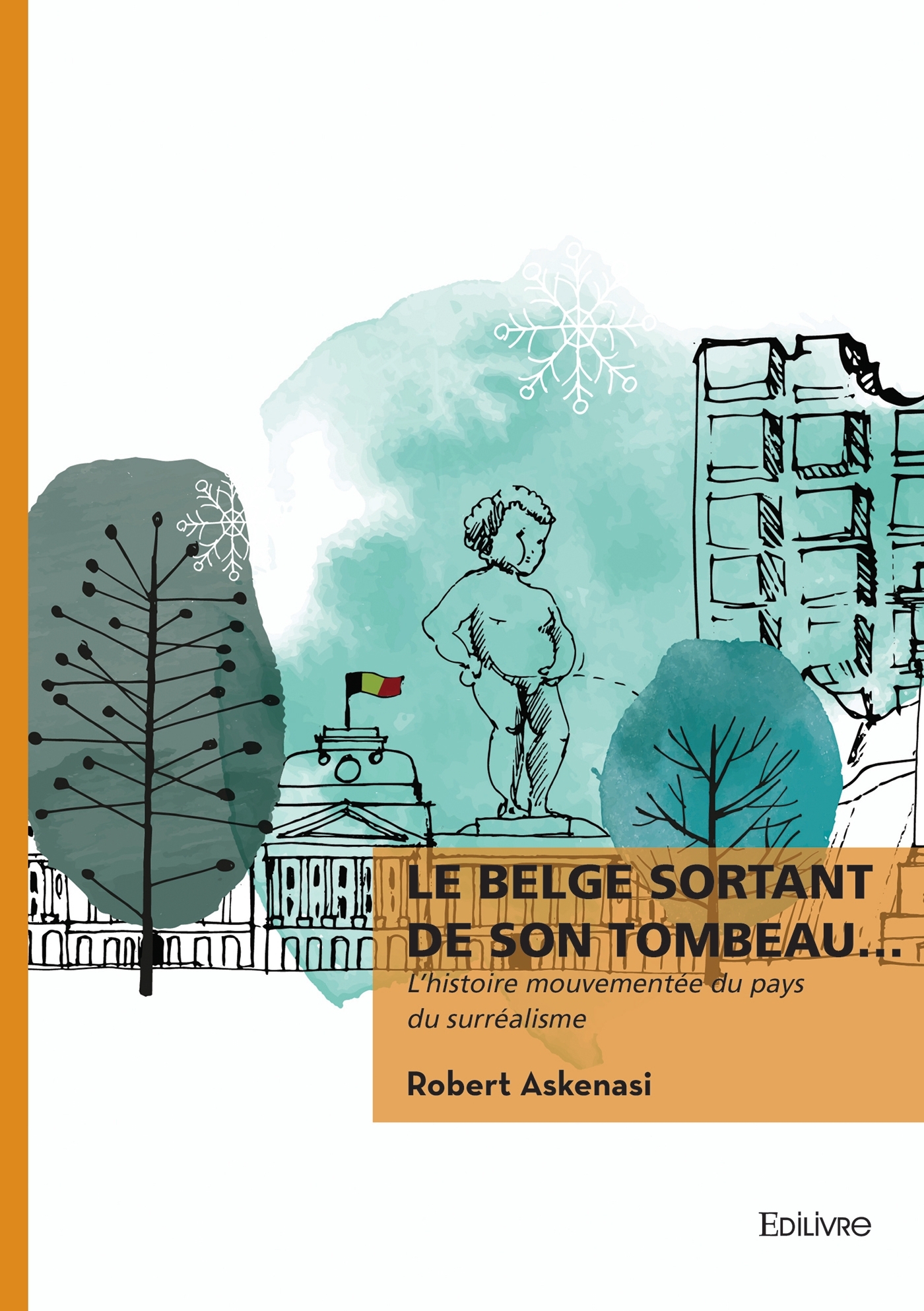 Le Belge sortant de son tombeau...