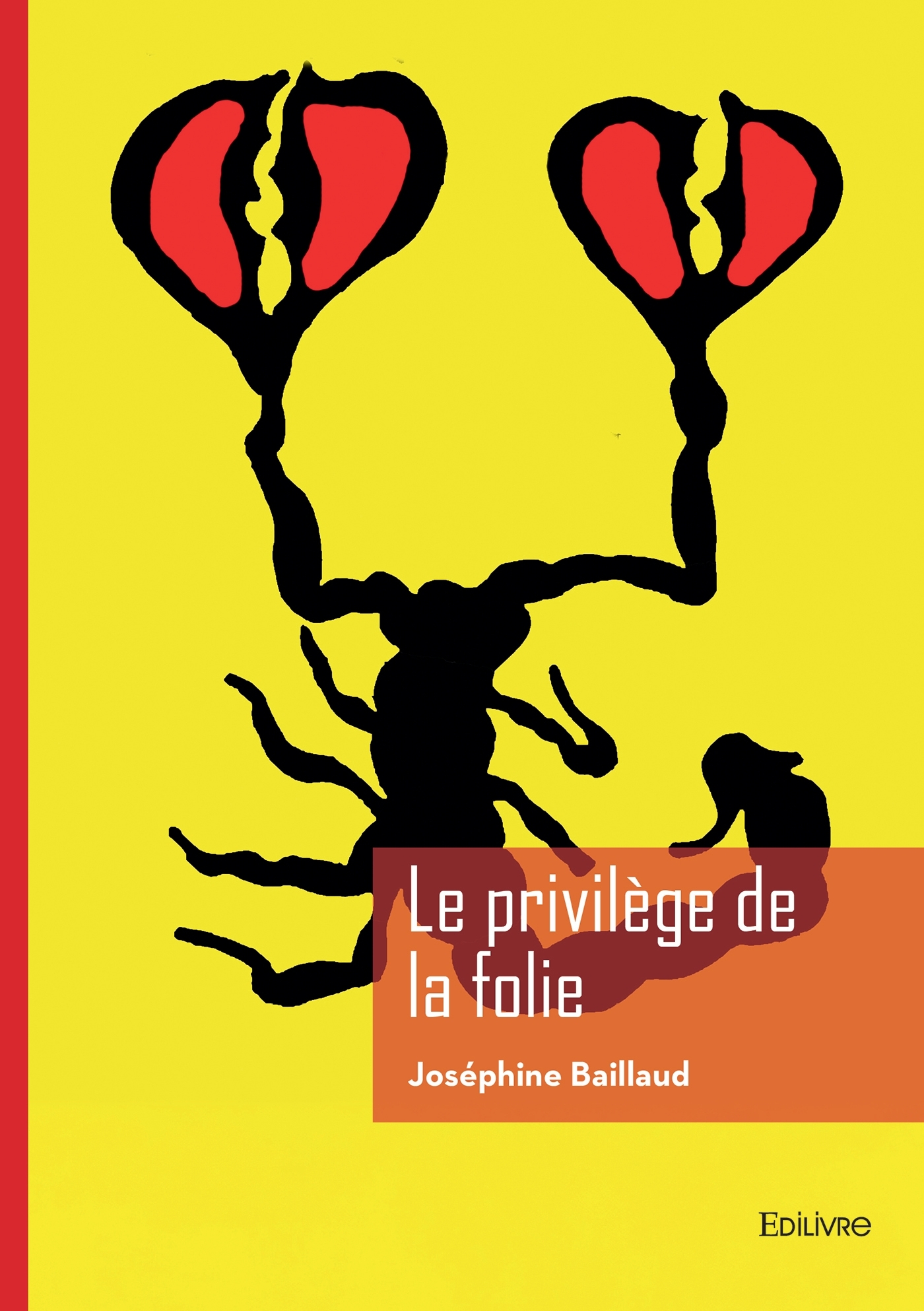 Le privilège de la folie