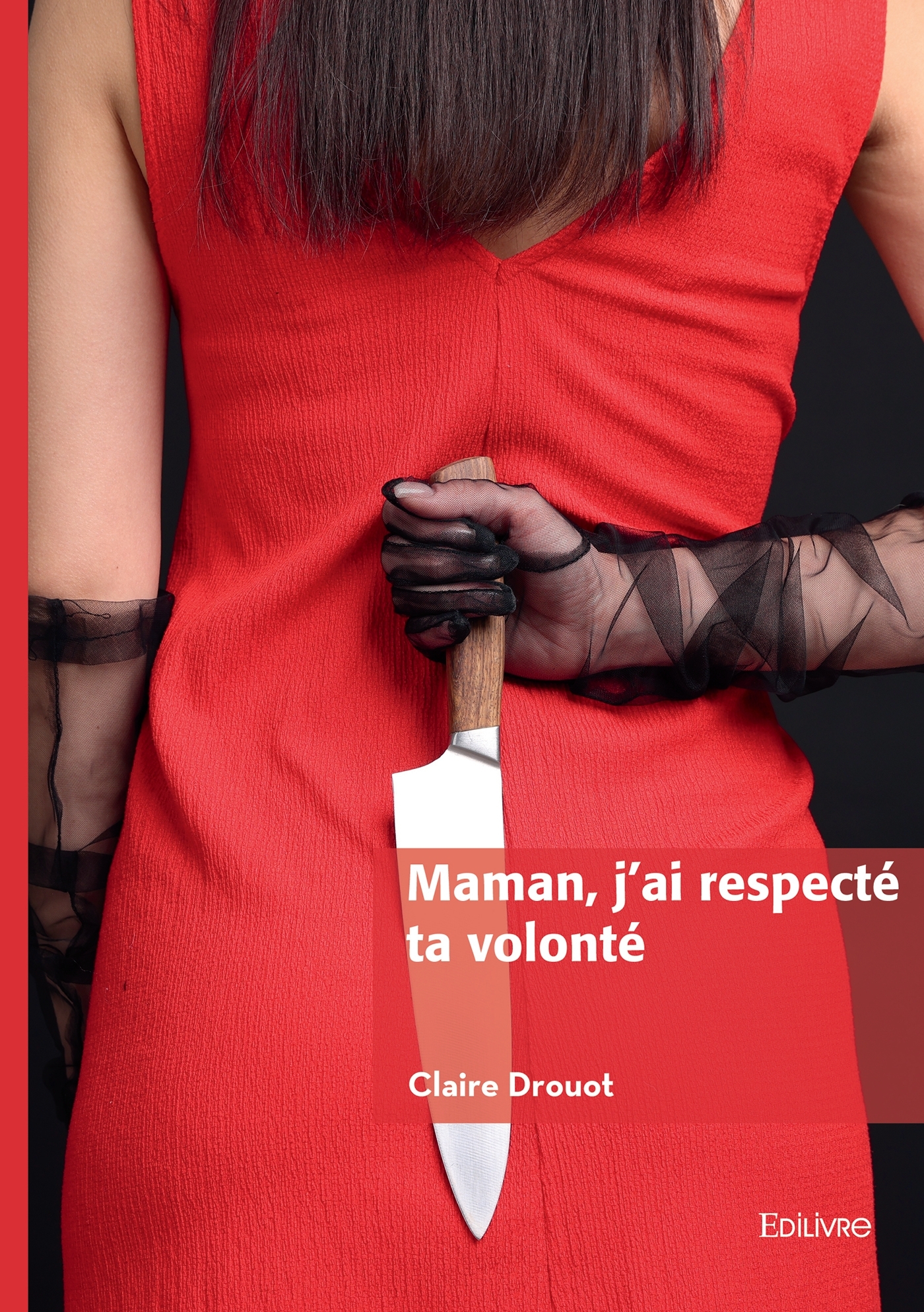 Maman, j'ai respecté ta volonté