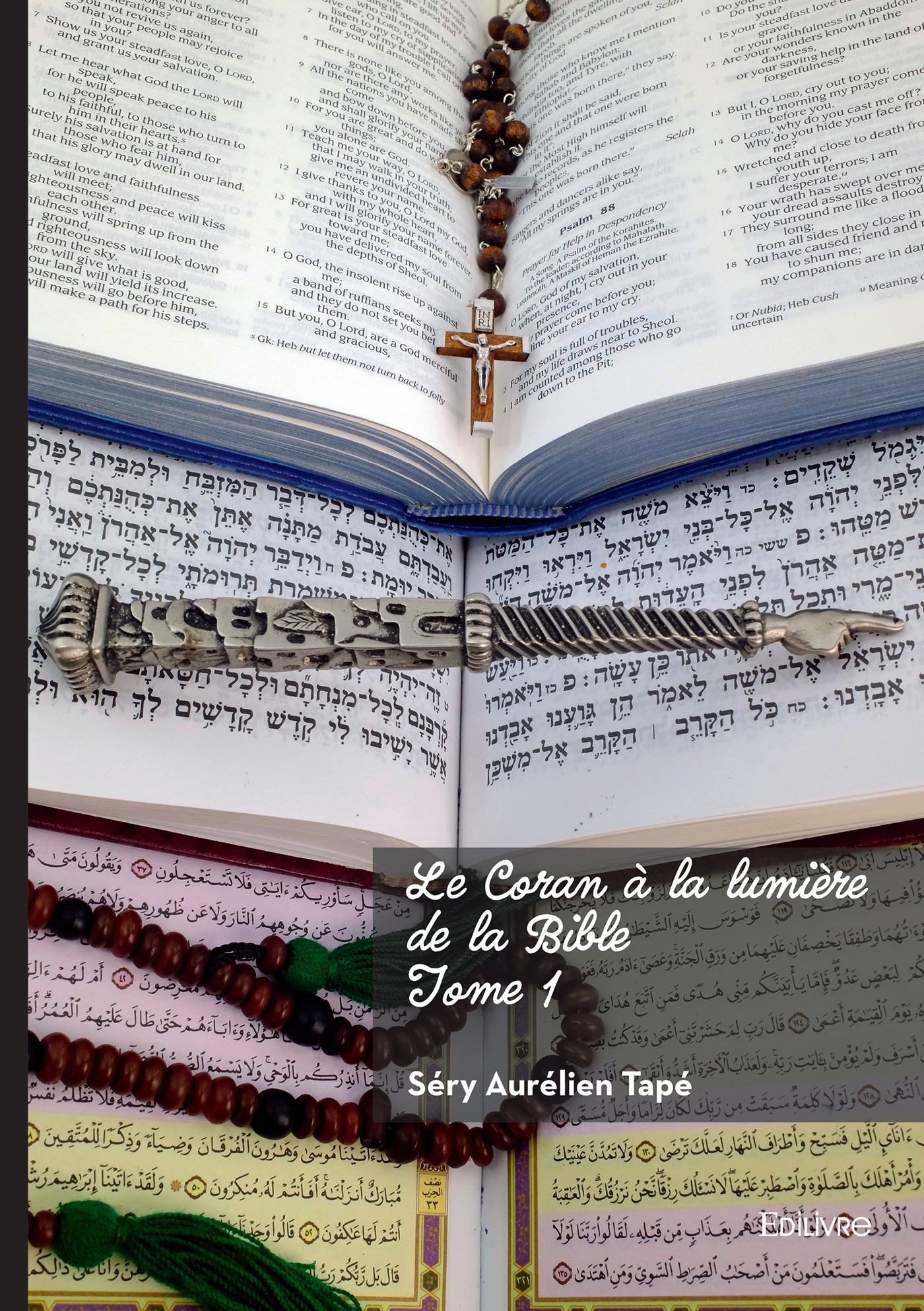 Le Coran à la lumière de la Bible - Tome 1