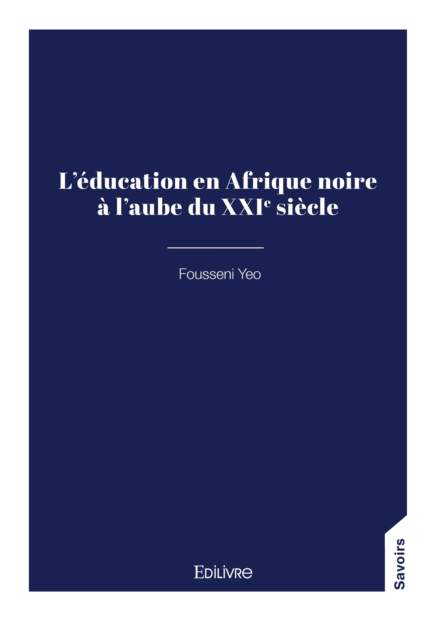 L'éducation en Afrique noire à l'aube du XXIe siècle