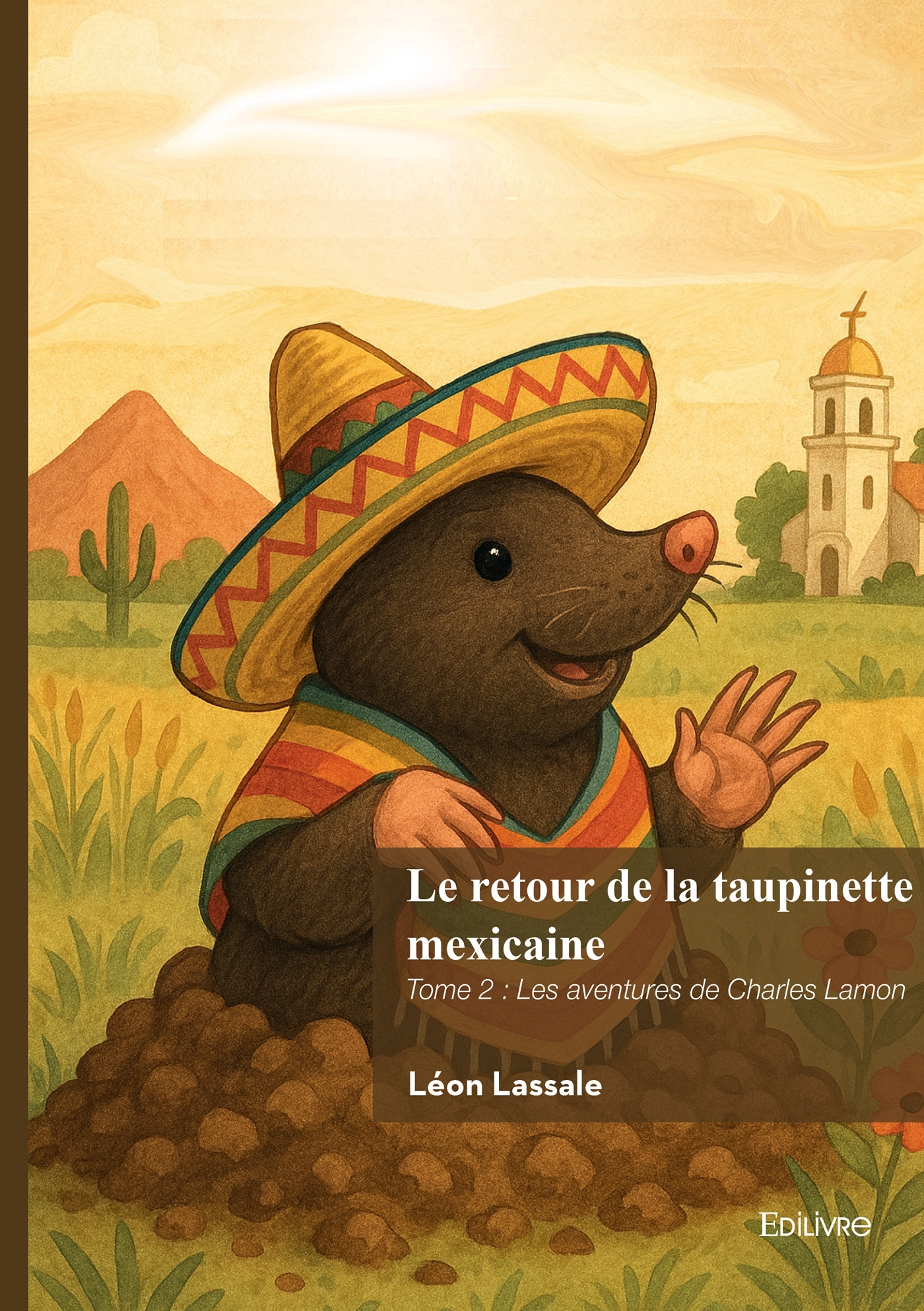Le retour de la taupinette mexicaine - Tome 2