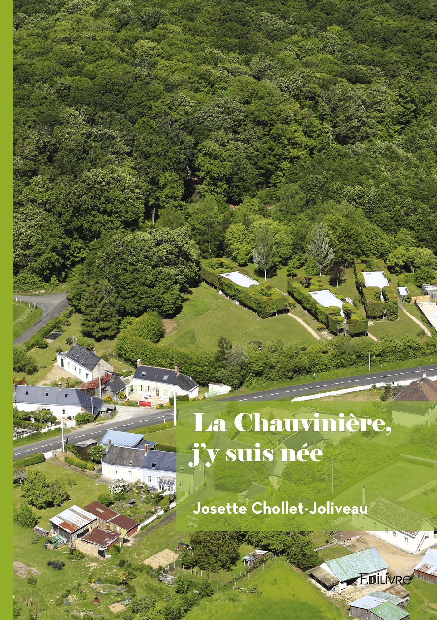 La Chauvinière, j'y suis née