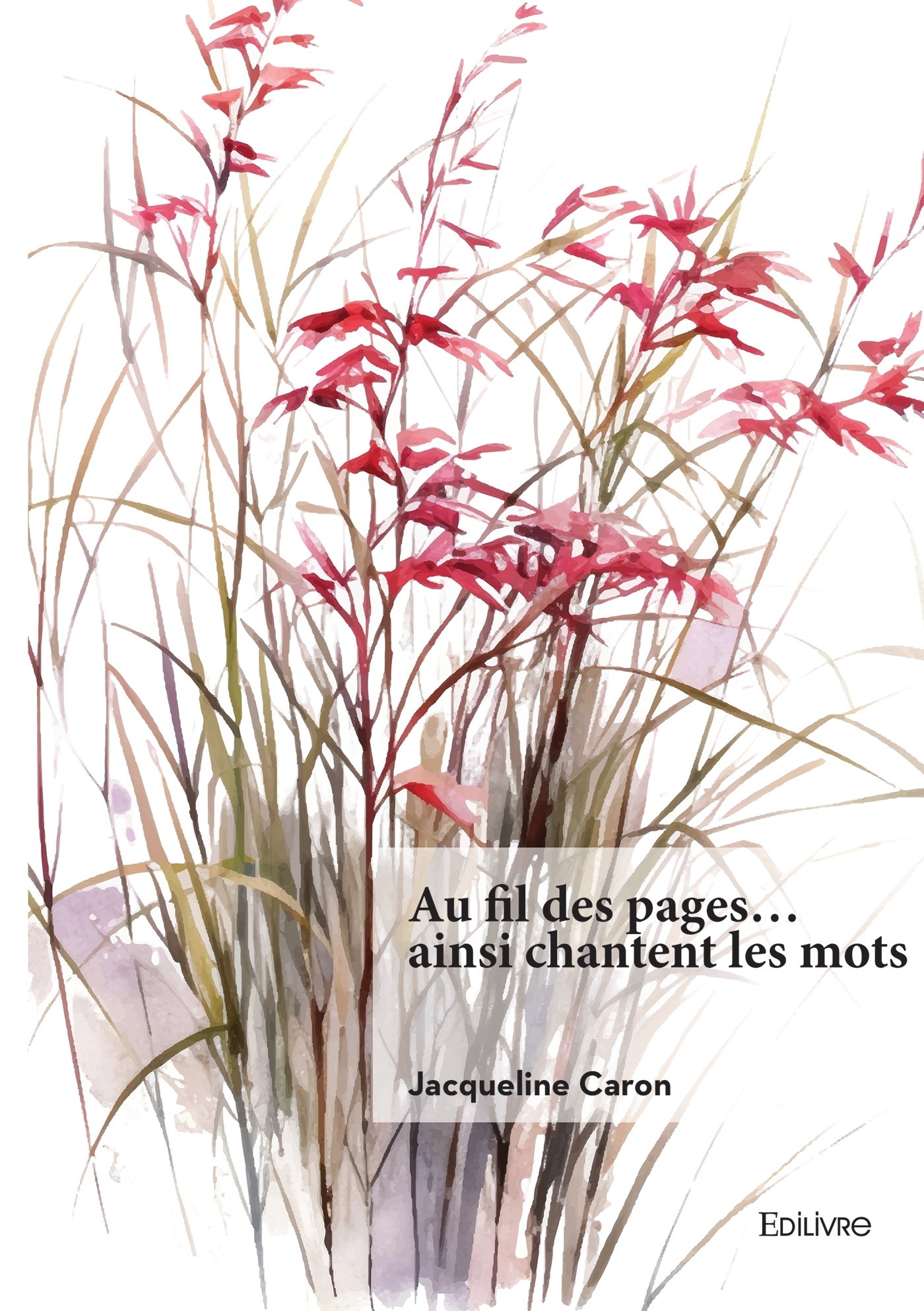 Au fil des pages... ainsi chantent les mots
