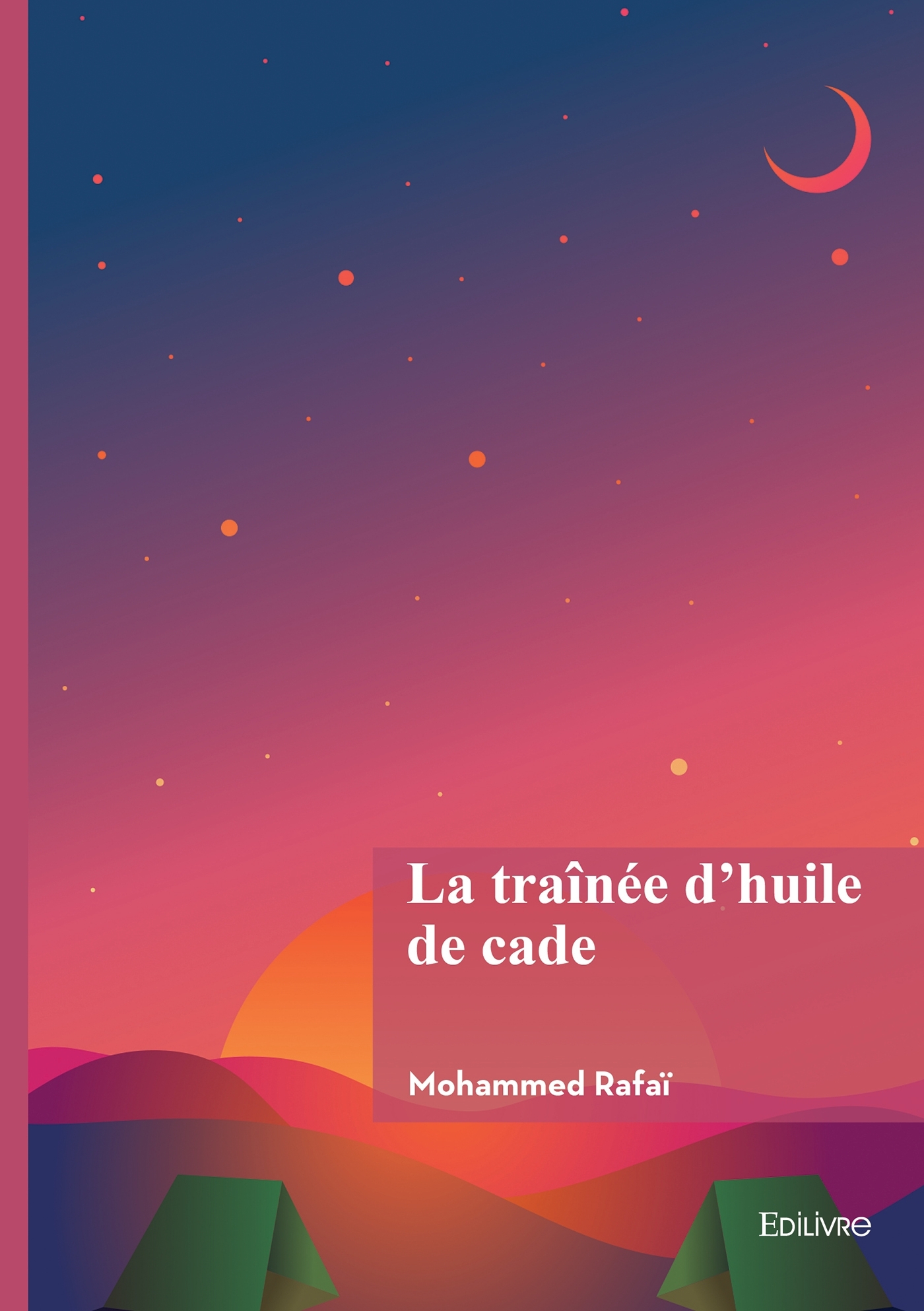 La traînée d'huile de cade