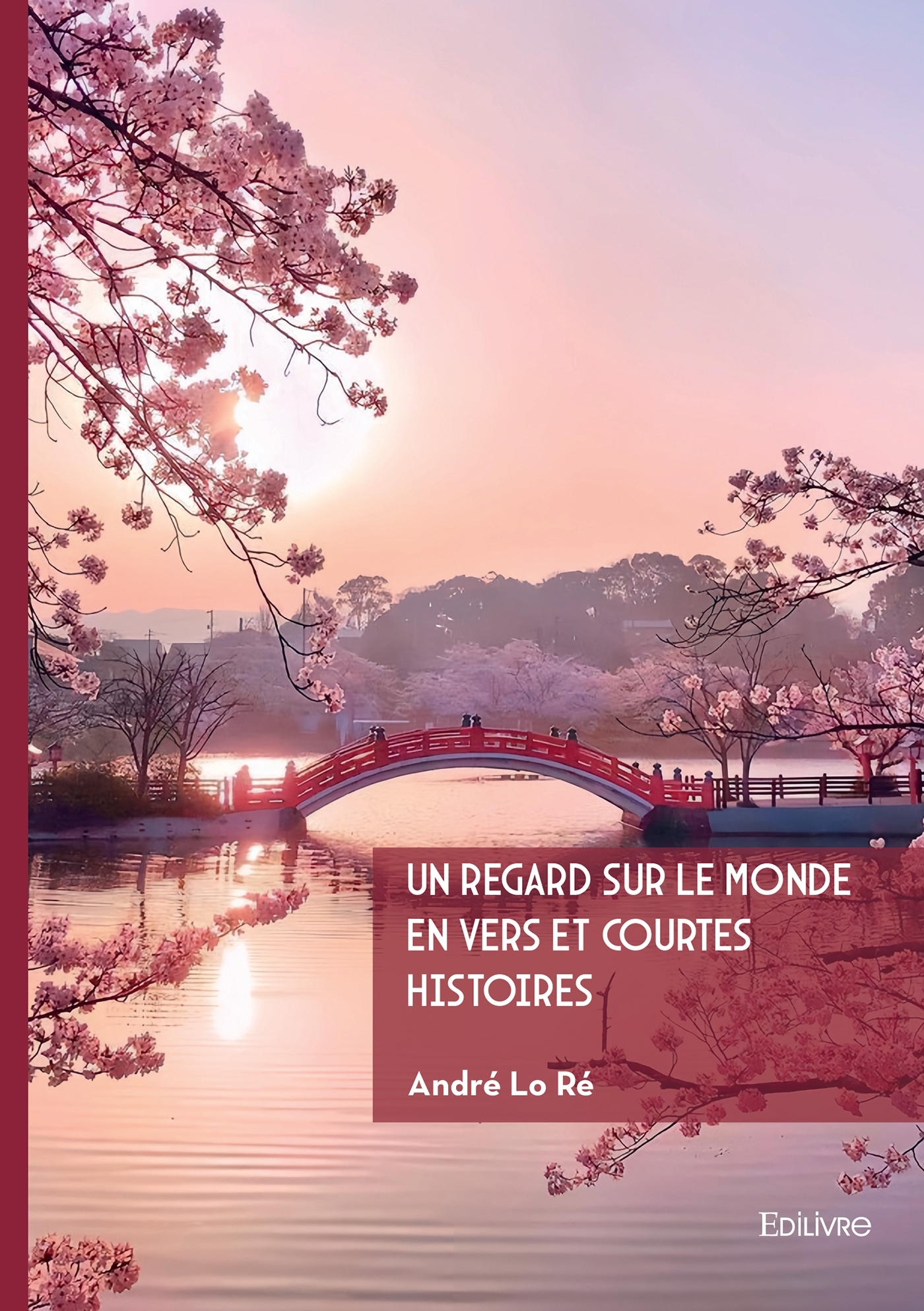 Un regard sur le monde en vers et courtes histoires