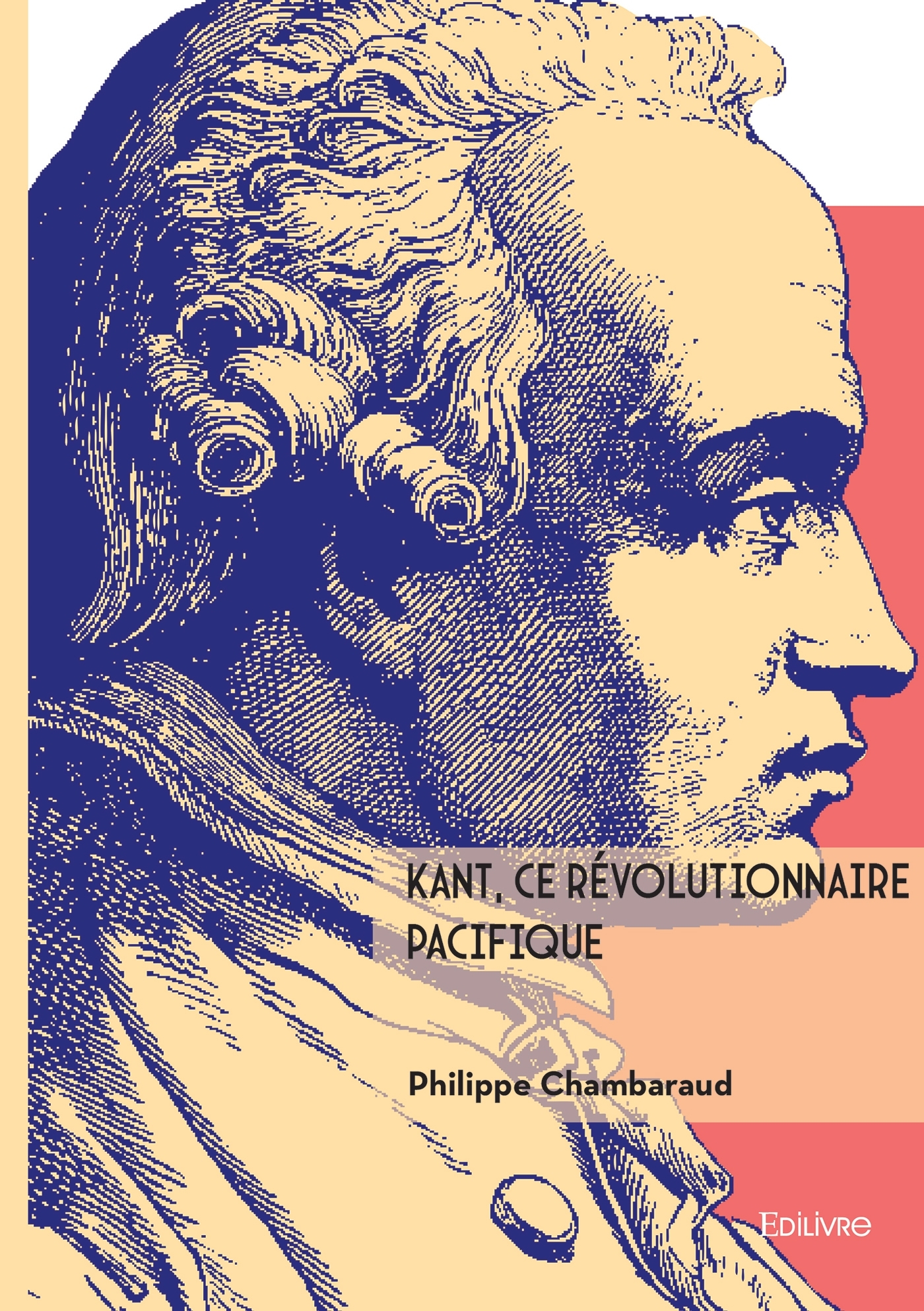 Kant, ce révolutionnaire pacifique