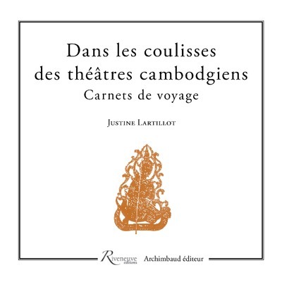 Dans les coulisses des théâtres cambodgiens - Carnet de voyage