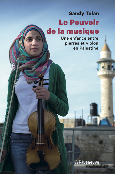 Le pouvoir de la musique - Une enfance entre pierre et violon en Palestine