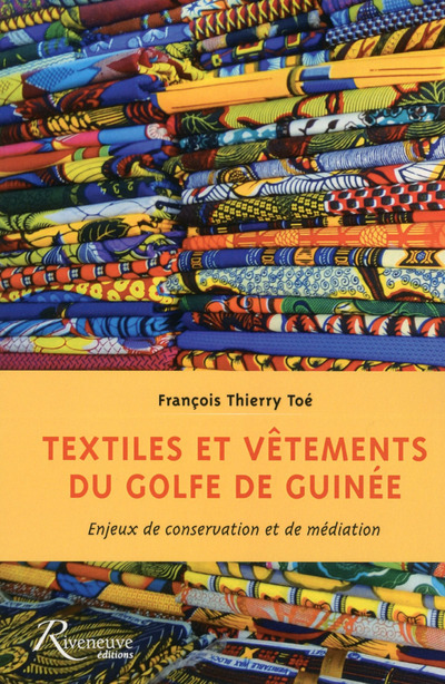 Textiles et vêtements du Golfe de Guinée : Enjeux de conservation et de médiation