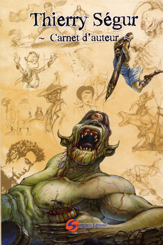 Carnet d'auteur Thierry Ségur T01