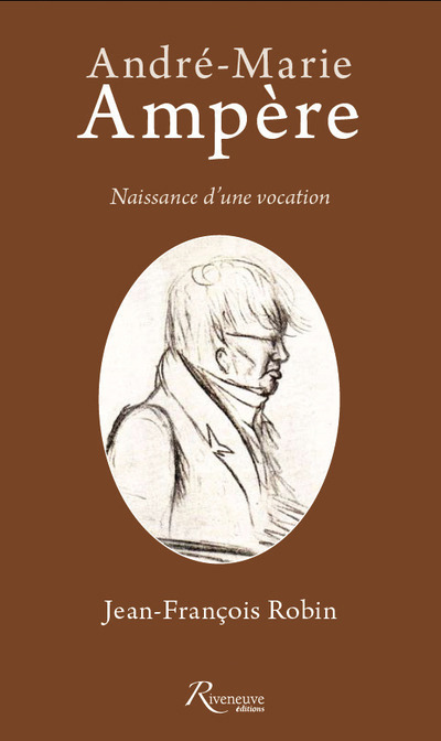Ampère - Naissance d'une vocation