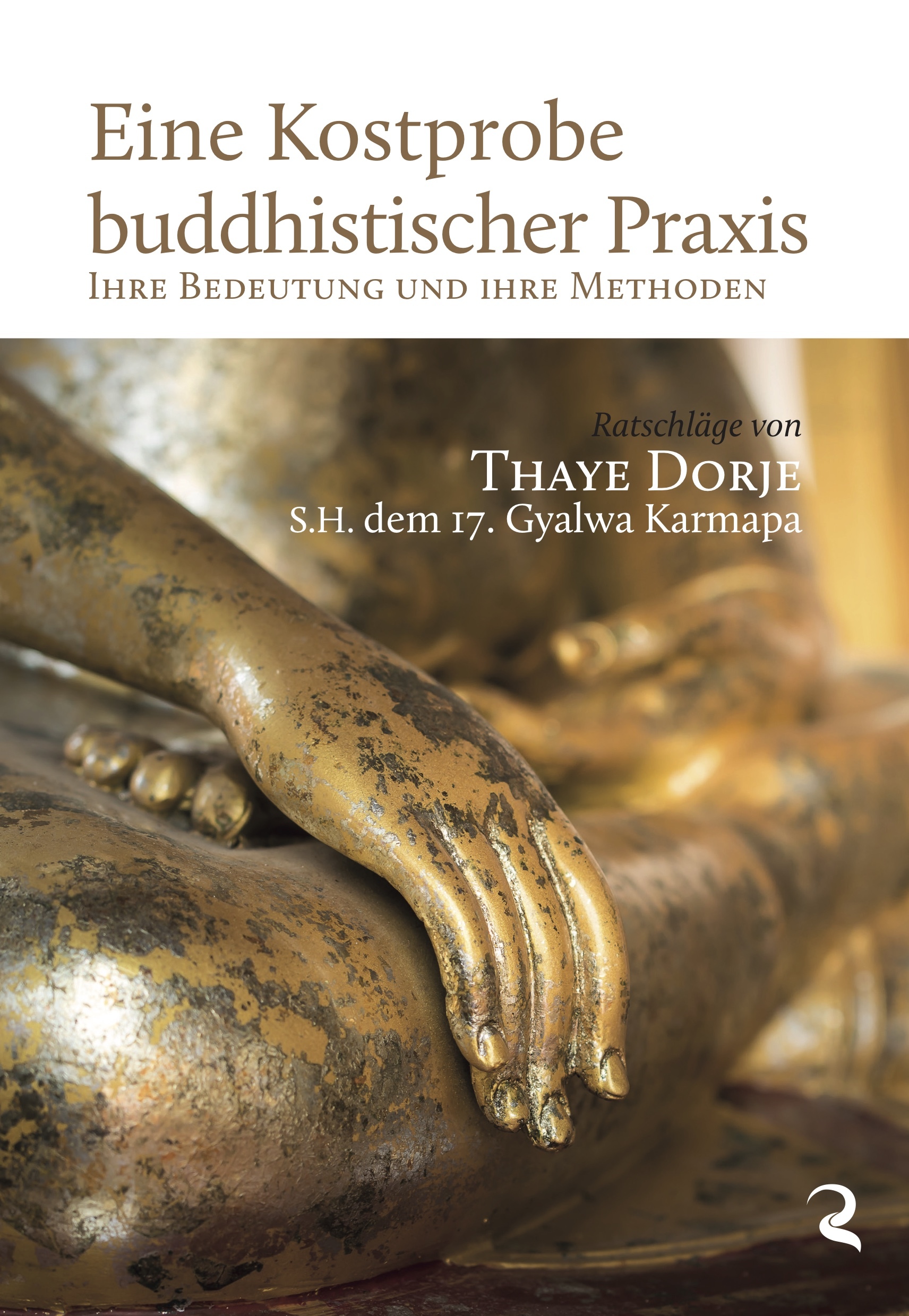 Eine Kostprobe buddhistischer Praxis
