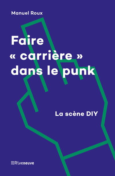 Faire "carrière" dans le punk - La scène DIY