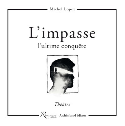 L'impasse - L'ultime conquête