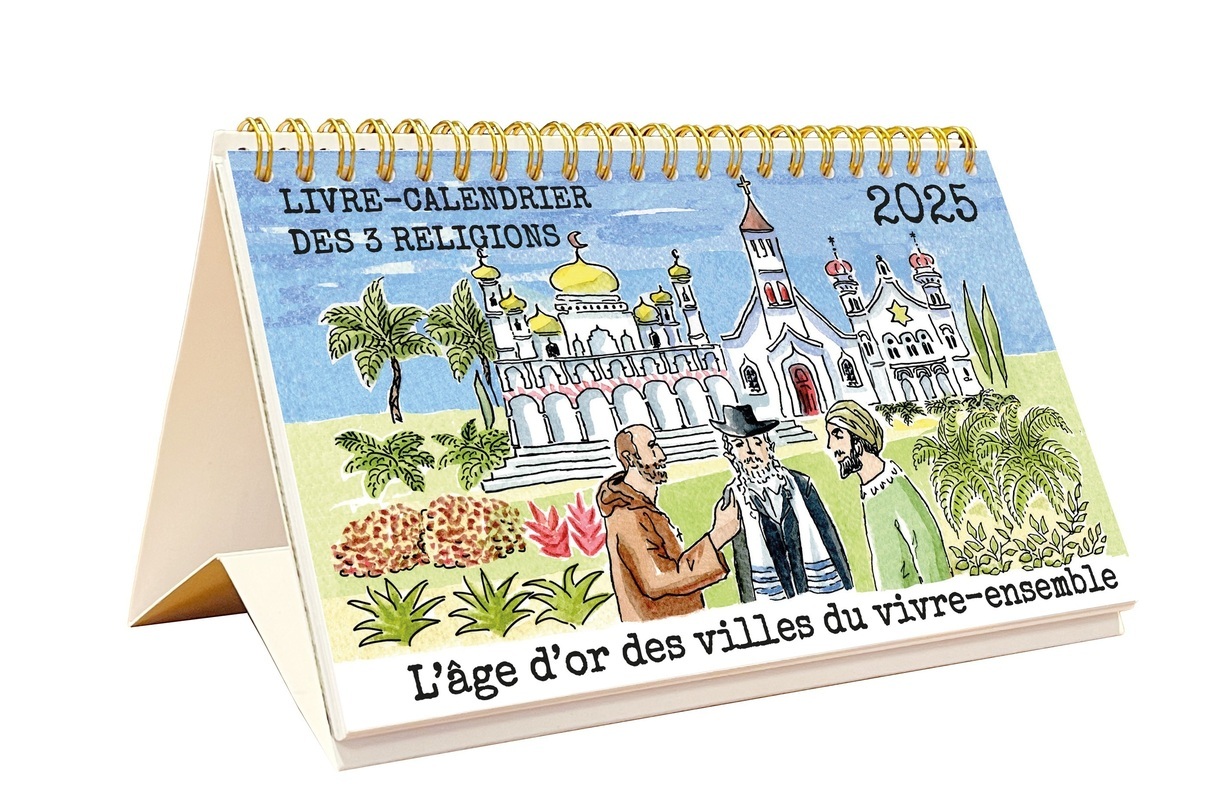 Livre-calendrier des trois religions 2025 - L'âge d'or des villes du vivre-ensemble