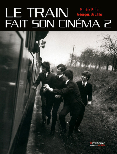 Le train fait son cinéma - tome 2