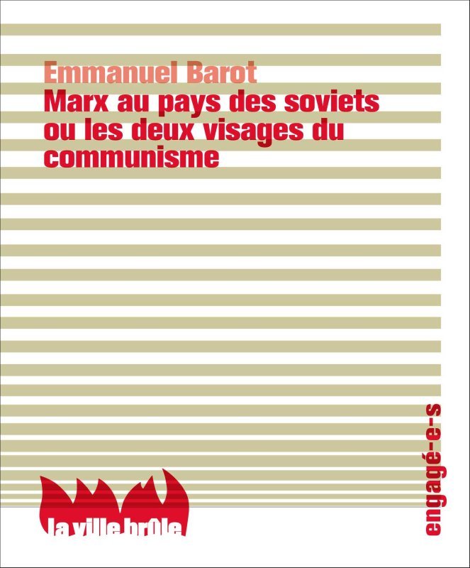 Marx au pays des soviets ou les deux visages du communisme