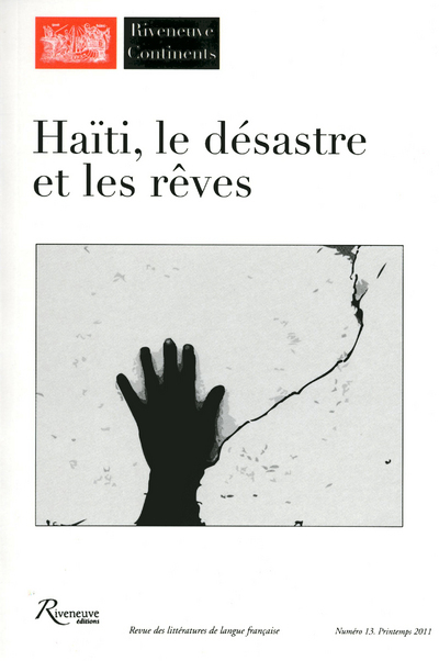 Riveneuve continents numéro 13 - Haïti le désastre et les rêves