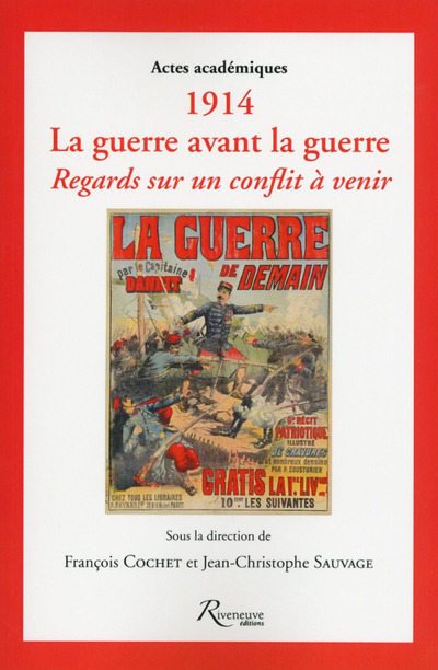 1914 - La guerre avant la guerre. Regards sur un conflit à venir