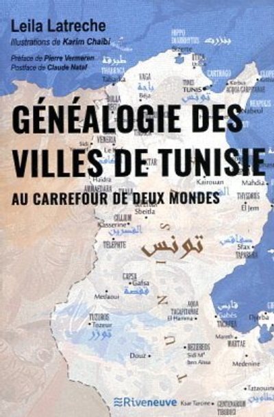 Généalogie des villes de Tunisie - Au carrefour de deux mondes